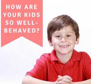 Your children are very well behaved